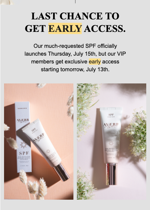 Email Averr Aglow yang mereka kirim ke anggota program loyalitas memberi tahu mereka bahwa mereka memiliki akses awal ke pengisian ulang produk SPF mereka.