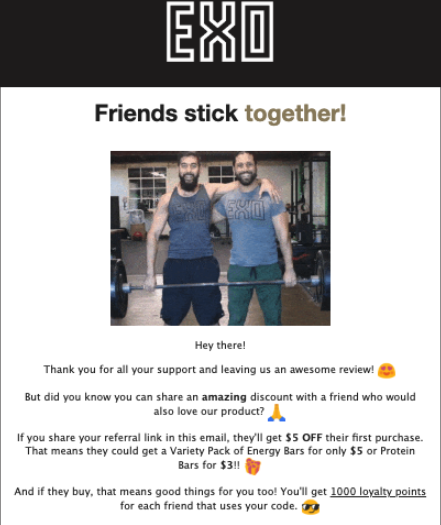 Email EXO yang mereka kirim ke pelanggan yang telah meninggalkan ulasan meminta mereka untuk merujuk teman.