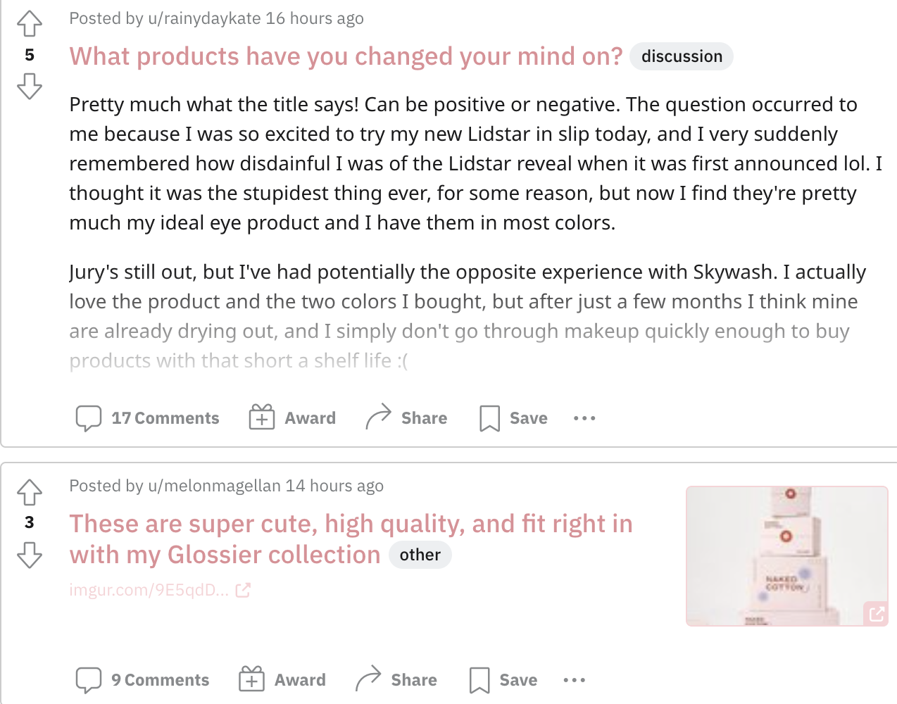 The Glossier Reddit channel is extremely active, with shoppers swapping product recommendations, tips, and other brand stories.