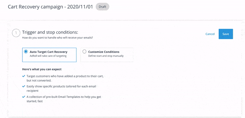 Setting up a triggered email series is super simple with AdRoll.