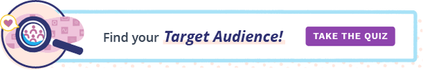 A button that leads to a quiz on how to find your target audience