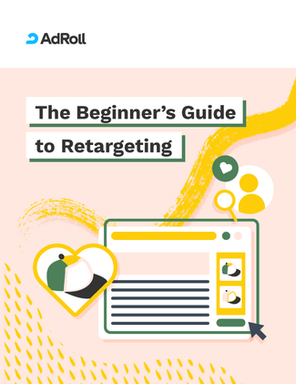 The Beginner’s Guide to Retargeting [eBook + Worksheet]