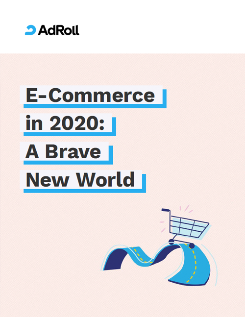 E-Commerce in 2020: A Brave New World