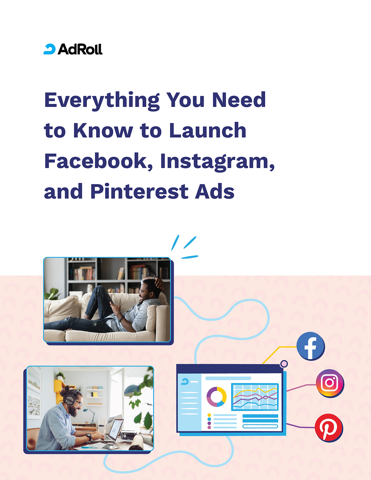 Everything You Need to Know to Launch Facebook, Instagram, and Pinterest Ads